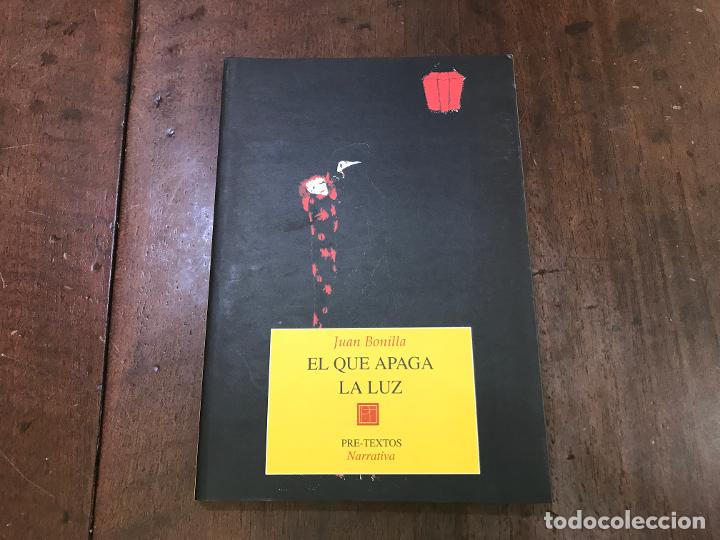 Libros: El que apaga la luz - Juan Bonilla - Foto 2