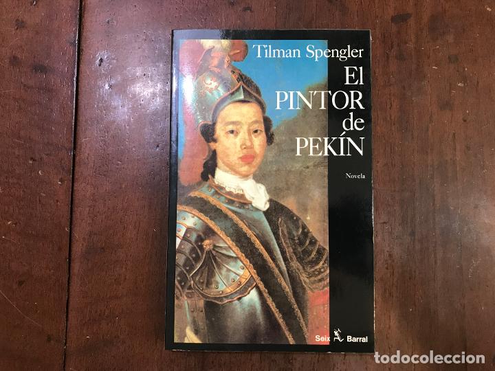 Libros: El pintor de Pek&iacute;n - Tilman Spengler - Foto 1
