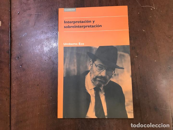 Libros: Interpretaci&oacute;n y sobreinterpretaci&oacute;n - Umberto Eco - Foto 1