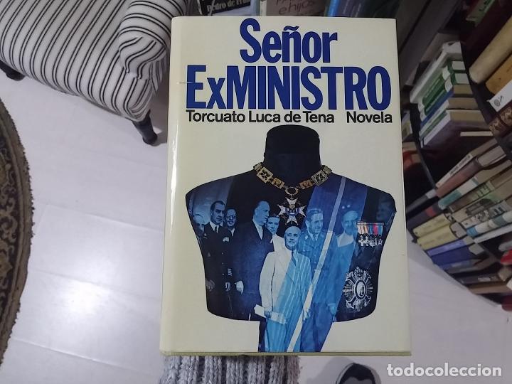 Libros: Se&ntilde;or ExMinistro - Torcuato Luca de Tena - Foto 1