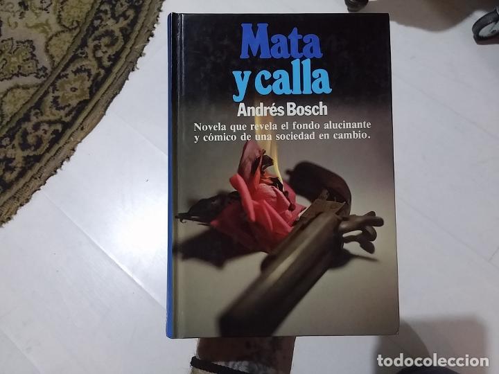 Libros: Mata y calla - Andr&eacute;s Bosch - Foto 1