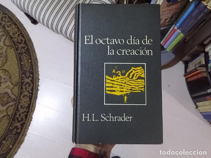 Libros: El octavo d&iacute;a de la creaci&oacute;n - Herbert L. Schrader - Foto 1