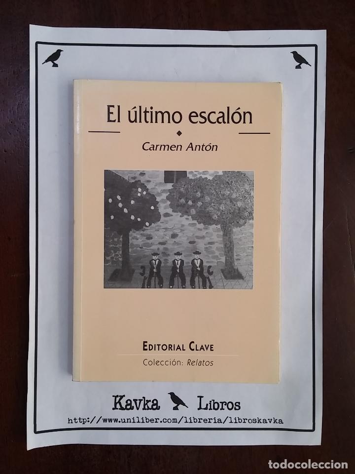 Libros: El &uacute;ltimo escal&oacute;n - Carmen Ant&oacute;n - Foto 1