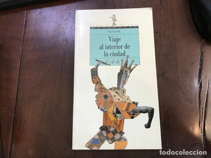 Libros: Viaje al interior de la ciudad - Pep Albanell - Foto 1