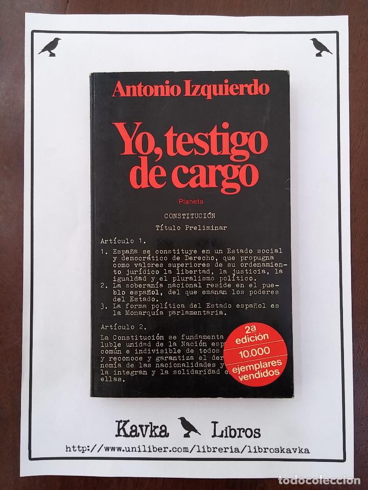 Libros: Yo, testigo de cargo - Antonio Izquierdo - Foto 1