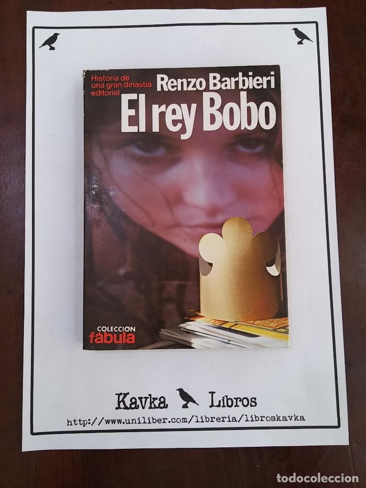 Libros: El rey bobo - Renzo Barbieri - Foto 1