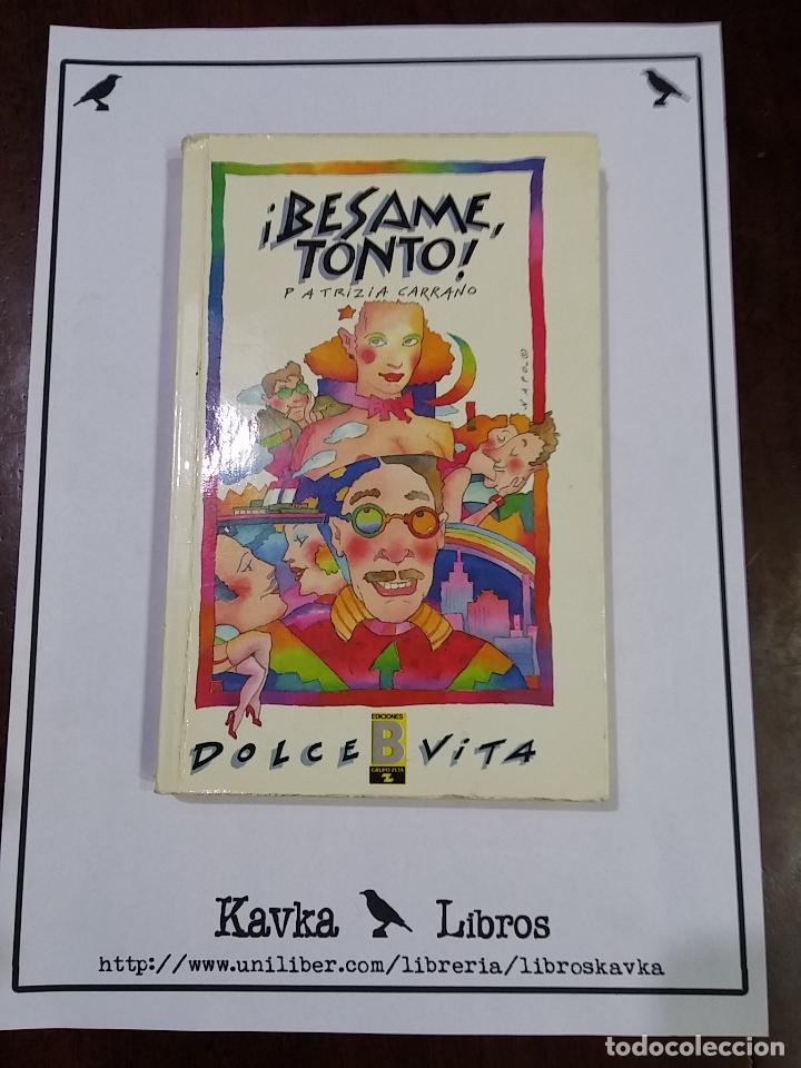 Libros: B&eacute;same tonto - Patrizia Carrano - Foto 1