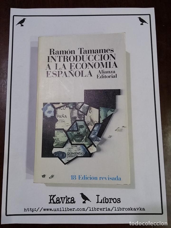 Libros: Introducci&oacute;n a la econom&iacute;a espa&ntilde;ola - Ram&oacute;n Tamames - Foto 1