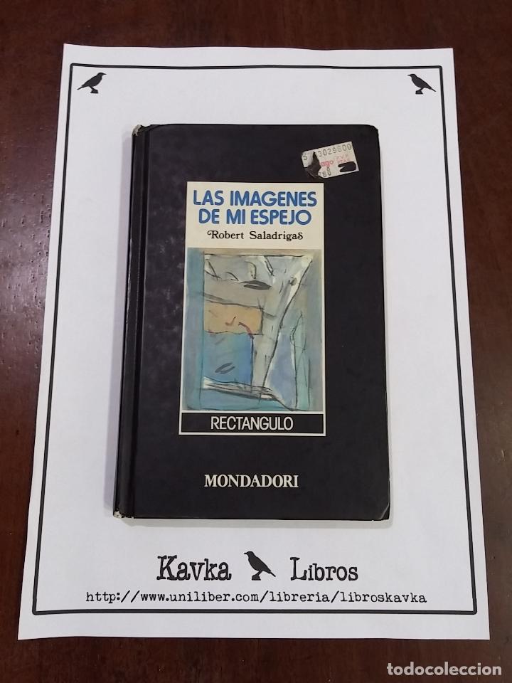 Libros: Las im&aacute;genes de mi espejo - Robert Saladrigas - Foto 1