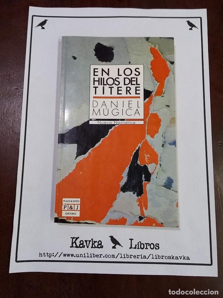 Libros: En los hilos del t&iacute;tere - Daniel M&uacute;gica - Foto 1