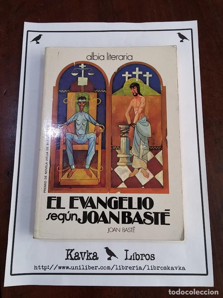 Libros: El evangelio seg&uacute;n Joan Bast&eacute; - Joan Bast&eacute; - Foto 1