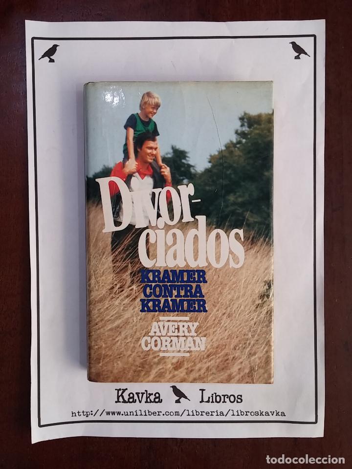 Libros: Divorciados. Kramer contra Kramer - Avery Corman - Foto 1