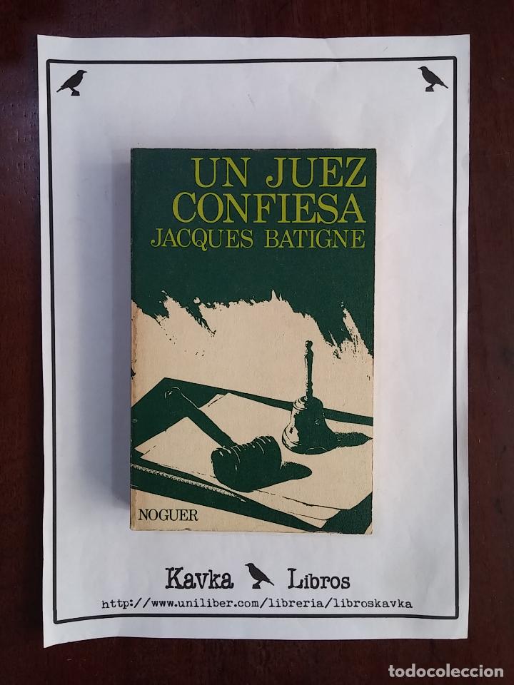 Libros: Un juez confiesa - Jacques Batigne - Foto 1
