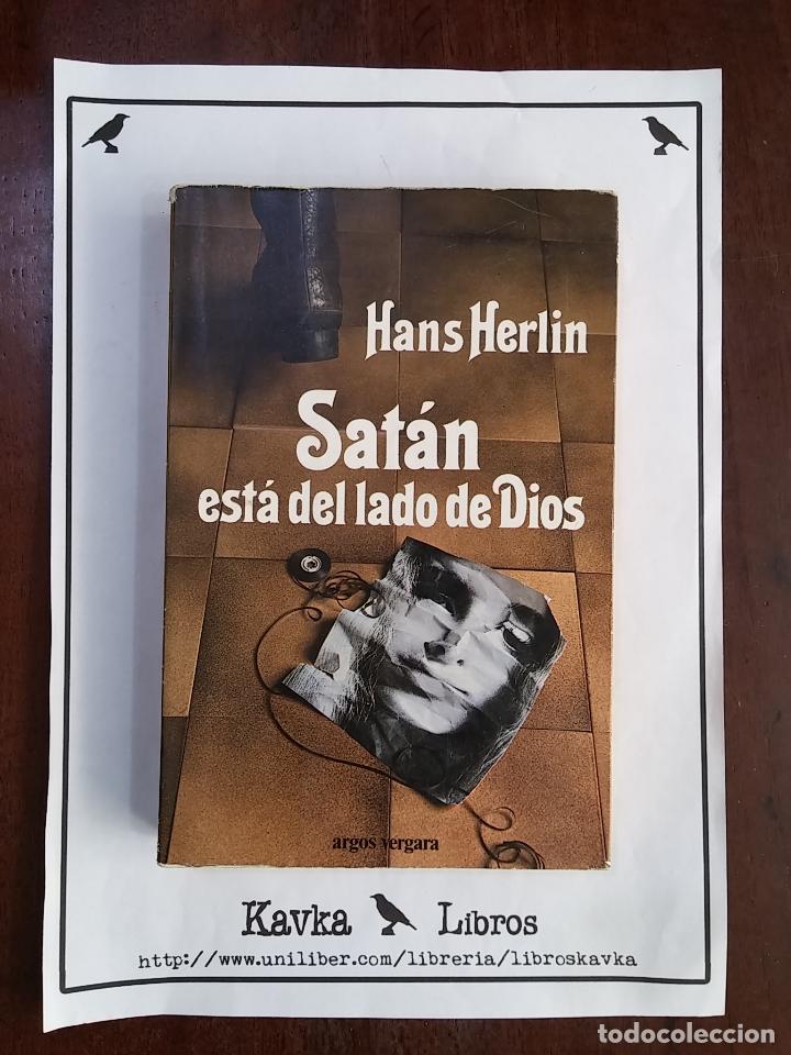 Libros: Sat&aacute;n est&aacute; del lado de Dios - Hans Herlin - Foto 1