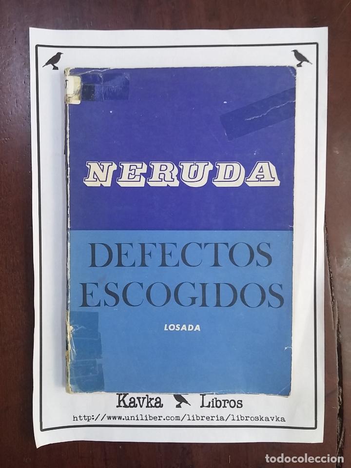 Libros: Defectos escogidos - Pablo Neruda - Foto 1