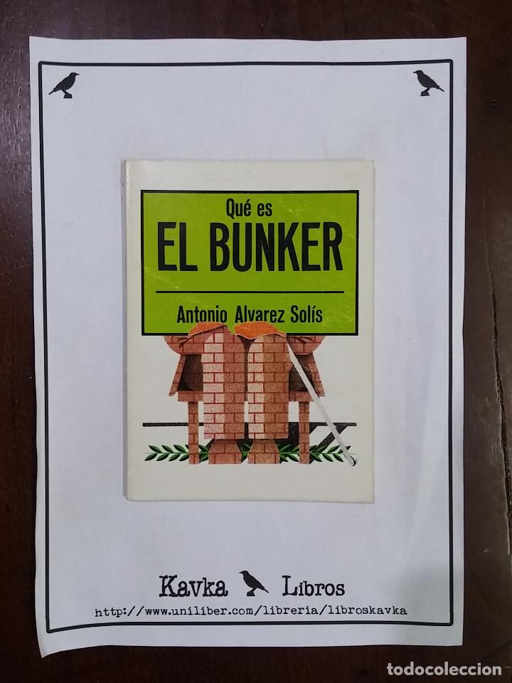 Libros: Qu&eacute; es el bunker - Antonio &Aacute;lvarez Sol&iacute;s - Foto 1