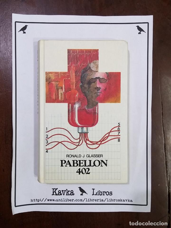 Libros: Pabell&oacute;n 402 - Ronald j. Glasser - Foto 1