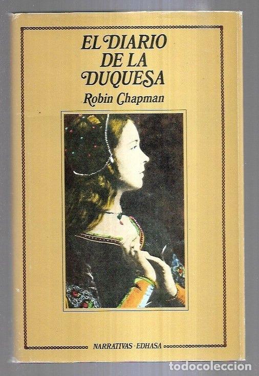 Libros: DIARIO DE LA DUQUESA - EL - CHAPMAN, ROBIN - Foto 6