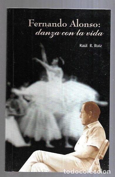 Libros: FERNANDO ALONSO: DANZA CON LA VIDA - RUIZ, RAUL R. - Foto 6
