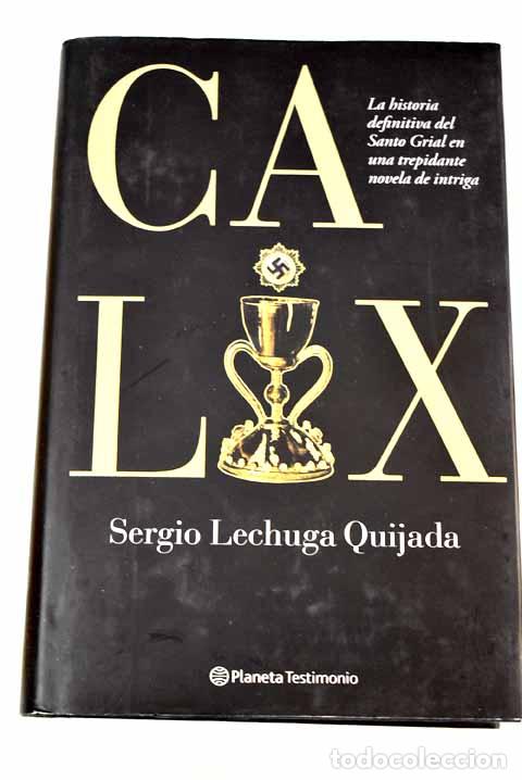 Libros: Calix: Lechuga Quijada, Sergio.- Lechuga Quijada, Sergio - Foto 1