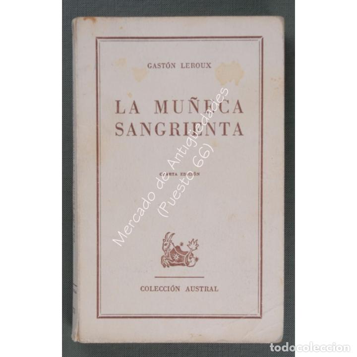 Libros: LA MU&Ntilde;ECA SANGRIENTA - GAST&Oacute;N LEROUX - ESPASA-CALPE - 1960 - Foto 1