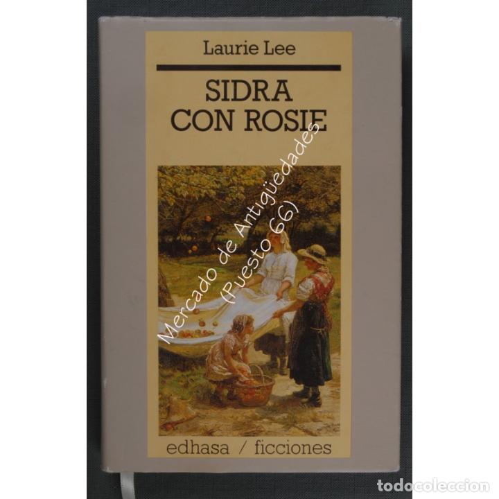 Libros: SIDRA CON ROSIE - LAURIE LEE - EDHASA - PRIMERA EDICI&Oacute;N 1986 - Foto 1