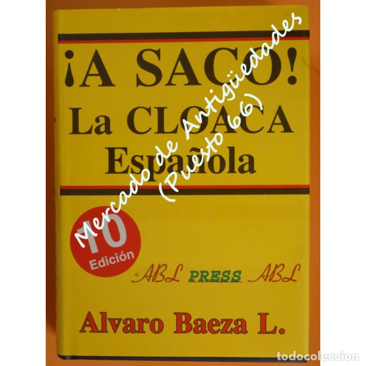 Libros: &iexcl;A SACO! LA CLOACA ESPA&Ntilde;OLA - &Aacute;LVARO BAEZA L.- ABL PRESS ABL - 1997 - Foto 1