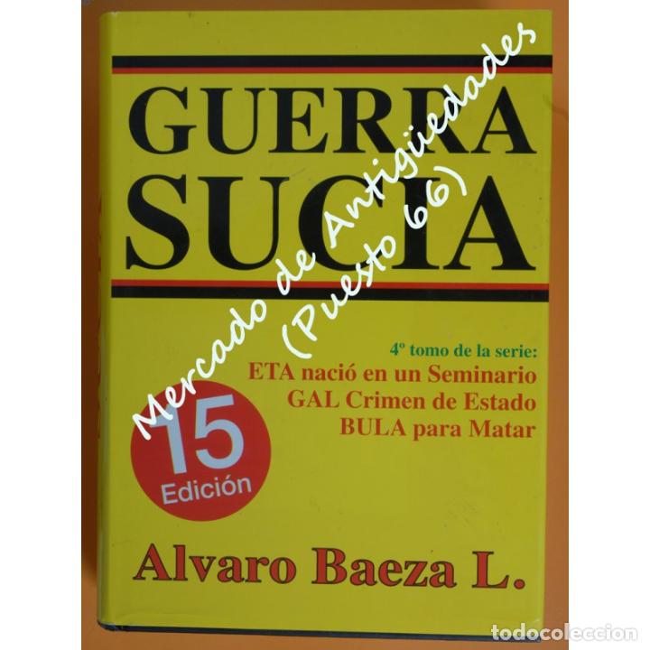 Libros: GUERRA SUCIA - &Aacute;LVARO BAEZA L.- ABL PRESS ABL - 1996 - Foto 1