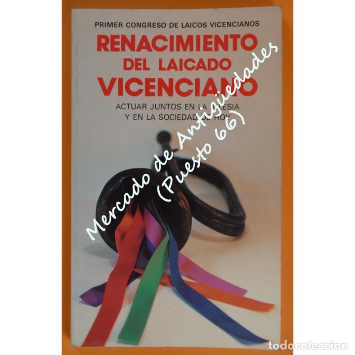 Libros: RENACIMIENTO DEL LAICADO VICENCIANO - PRIMER CONGRESO DE LAICOS VICENCIANOS - 1988