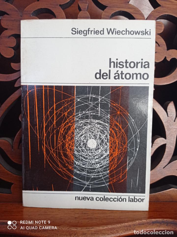 Libros: Historia del &aacute;tomo, Siegfried Wiechowski. Labor 1969 - Foto 1
