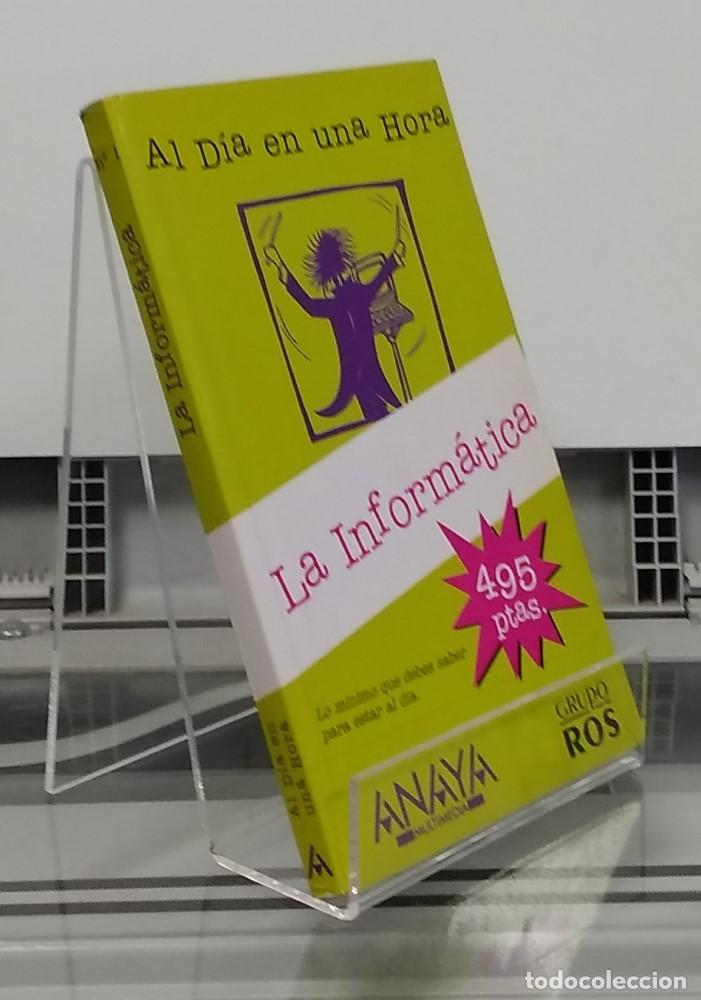 Libros: La inform&aacute;tica. Al d&iacute;a en una hora - Enrike del Teso - Foto 1