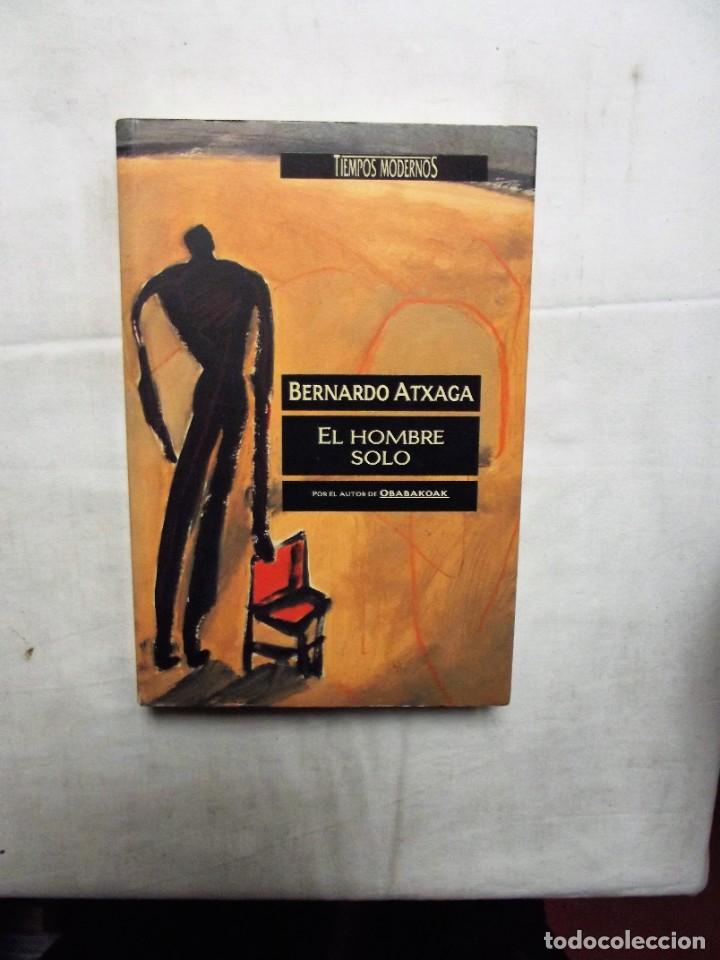 Libros: EL HOMBRE SOLO DE BERNARDO ATXAGA - Foto 1