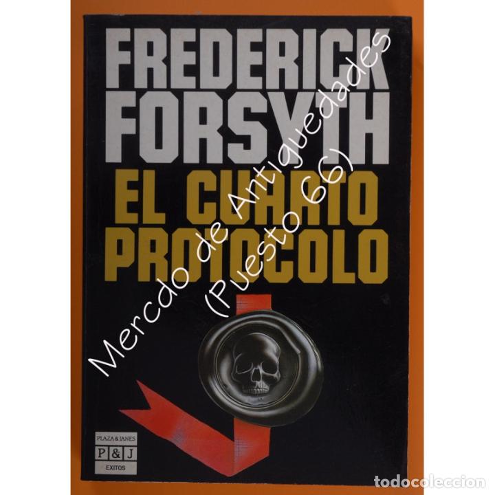 Libros: EL CUARTO - PROTOCOLO FREDERICK FORSYTH - PLAZA & JAN&Eacute;S - 1985 - Foto 1