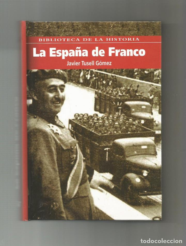 Libros: La Espa&ntilde;a de Franco. - TUSELL, Javier: - Foto 1