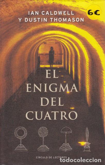 Libros: EL ENIGMA DEL CUATRO - CALDWELL, IAN; THOMASON, DUSTIN - Foto 1