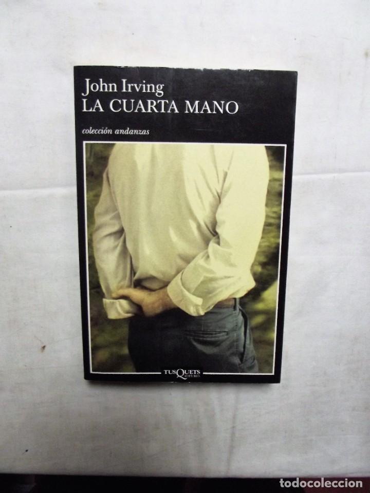 Libros: LA CUARTA MANO DE JOHN IRVING - Foto 1