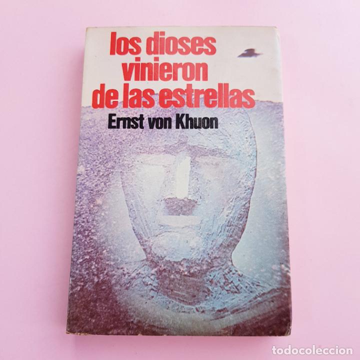 Livres: LIBRO-LOS DIOSES VINIERON DE LAS ESTRELLAS-ERNST VON KHUON-1978-COLECCIONISTAS