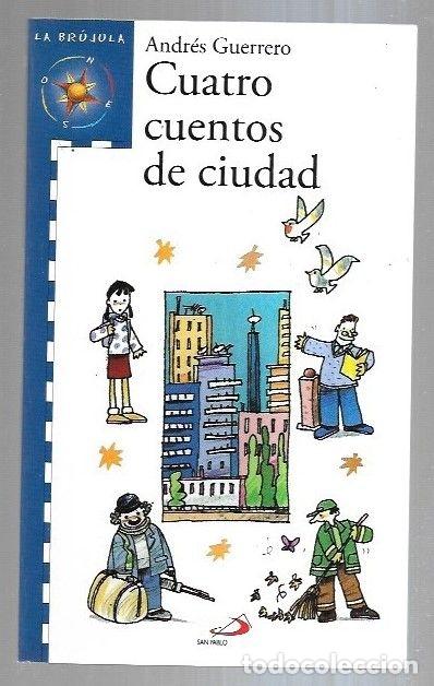 Libros: CUATRO CUENTOS DE CIUDAD - GUERRERO, ANDRES - Foto 7