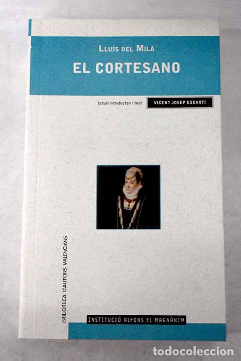 Libros: El cortesano.- Mila, Llu&iacute;s del - Foto 1