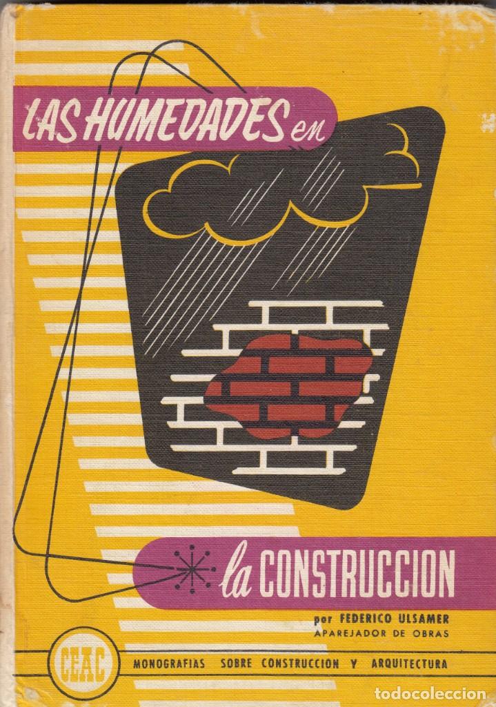 Libros: LAS HUMEDADES E LAS CONSTRUCCI&Oacute;N - CEAC. ABR - Foto 1
