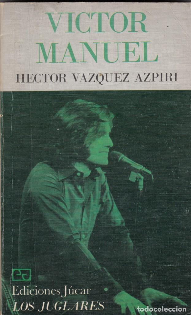 Libros: VICTOR MANUEL - HECTOR V&Aacute;ZQUEZ - DEDICATORIA AUT&Oacute;GRAFA. ABR - Foto 1