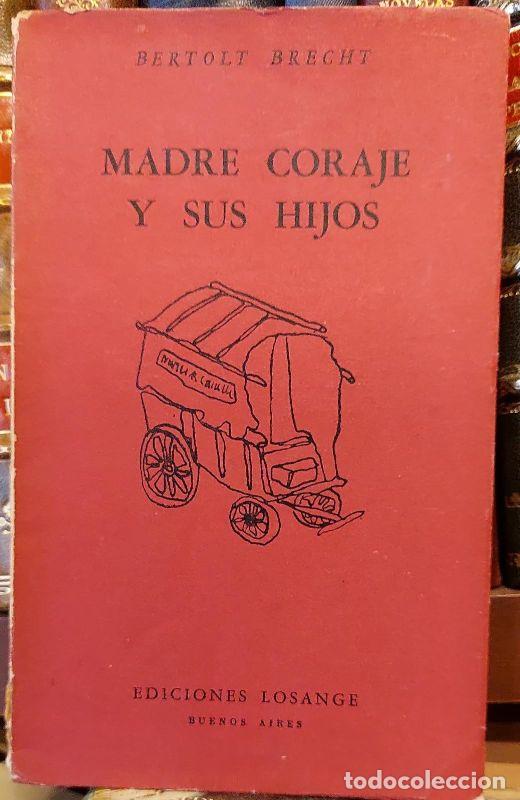 Libros: MADRE CORAJE Y SUS HIJOS. - BRECHT, Bertolt. - Foto 1