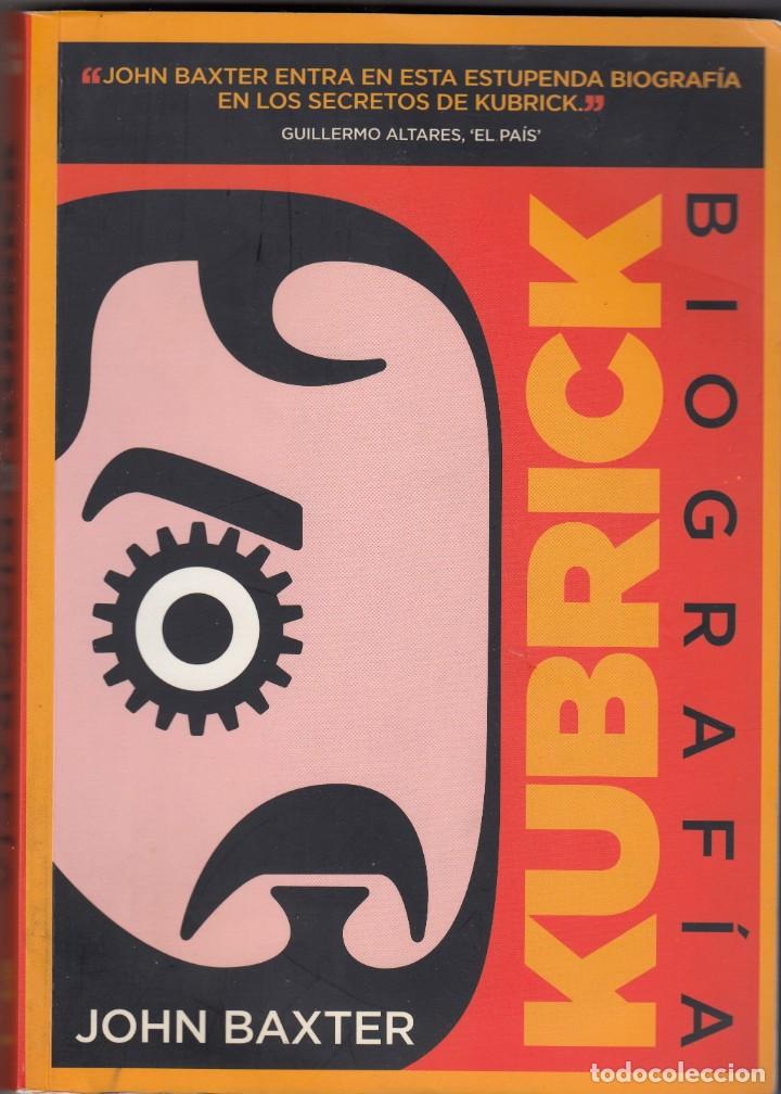 Libros: KUBRICK - BIOGRAF&Iacute;A - JOHN BAXTER. CINE. ABS - Foto 1