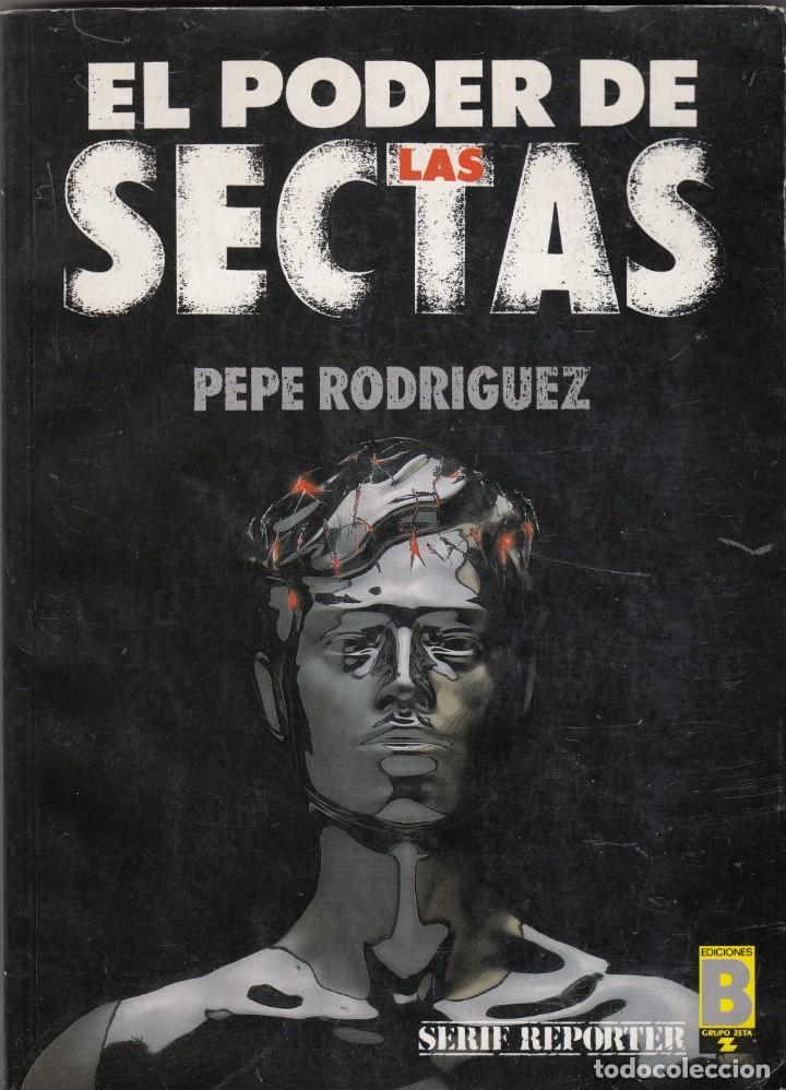 Libros: EL PODER DE LAS SECTAS - PEPE RODRIGUEZ. ABS - Foto 1
