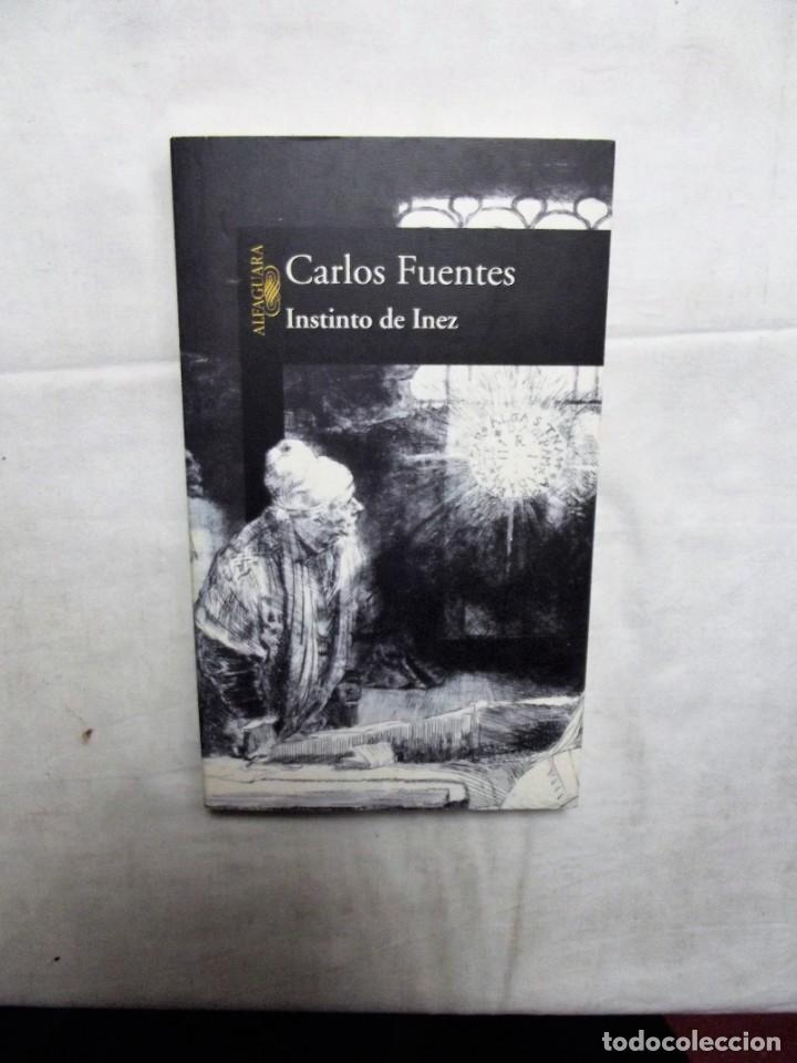 Libros: INSTINTO DE INEZ DE CARLOS FUENTES - Foto 1