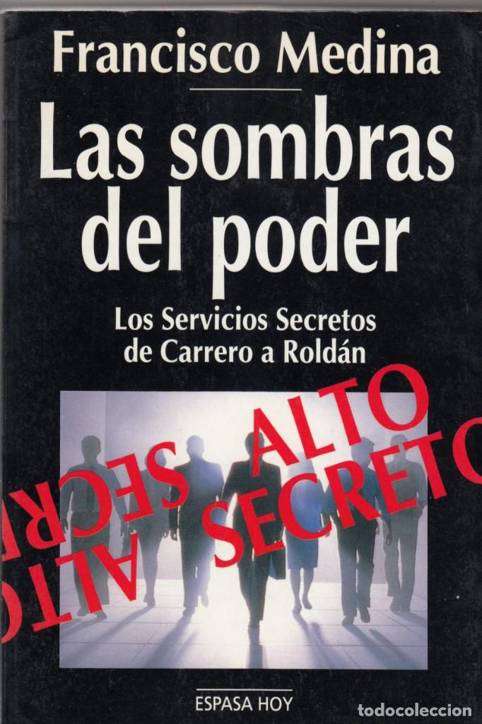 Libros: LAS SOMBRAS DEL PODER - LOS SERVICIOS SECRETOS - CARRERO ROLD&Aacute;N - M&Eacute;DINA. - ABU - Foto 1