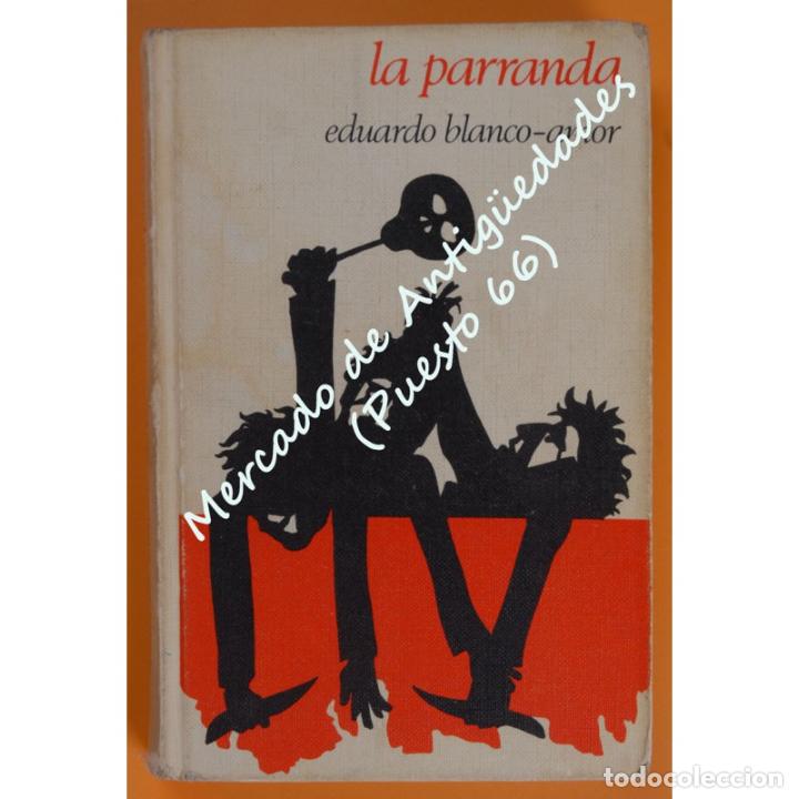 Libros: LA PARRANDA - EDUARDO BLANCO-AMOR - C&Iacute;RCULO DE LECTORES - 1976 - Foto 1