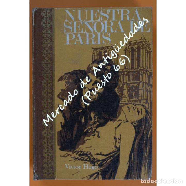 Libros: NUESTRA SE&Ntilde;ORA DE PAR&Iacute;S - V&Iacute;CTOR HUGO - EDICIONES RODEGAR - 1968 - Foto 1