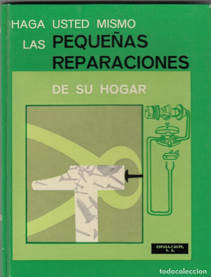 Libros: LAS PEQUE&Ntilde;AS REPARACIONES DE SU HOGAR - ABV - Foto 1