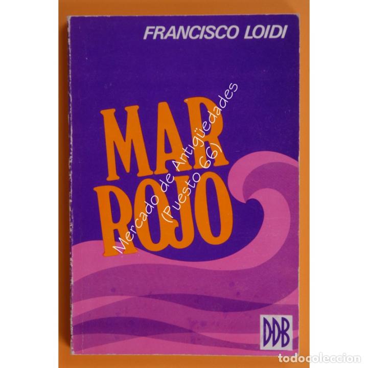 Libros: MAR ROJO - FRANCISCO LOIDI - DESCLEE DE BROUWER - 1976 - Foto 1